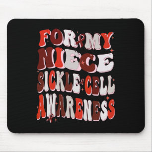 For My Niece Sickle Cell Awareness World Sickle Ce Mouse Pad