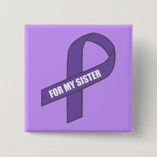 For My Sister (Purple Ribbon) Pinback Button