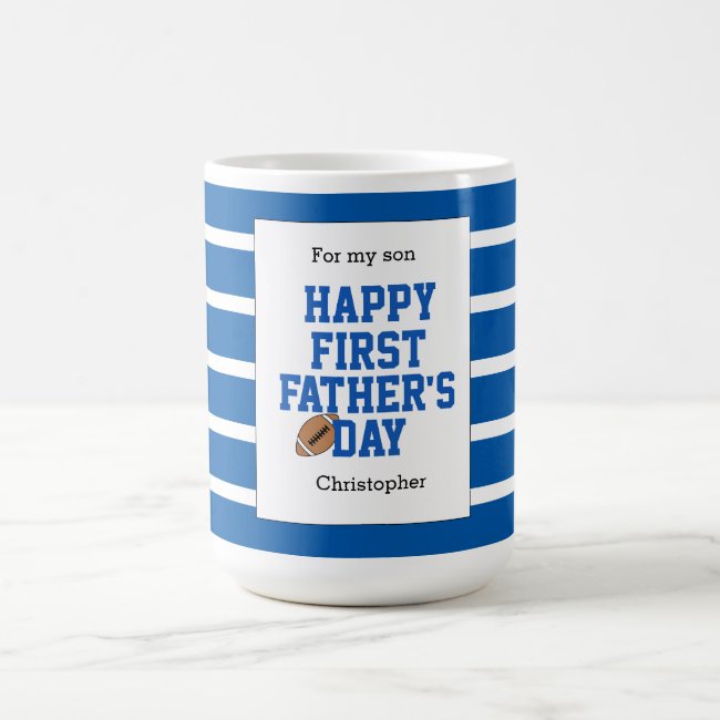 For my Son Blue Football First Father's Day Coffee Mug