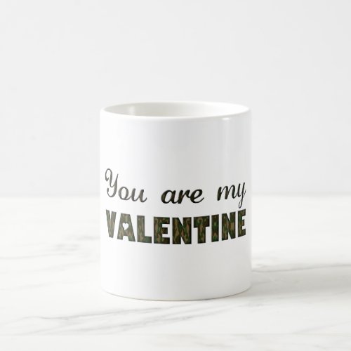 For my Valentine Woodland Camouflage Typography Coffee Mug