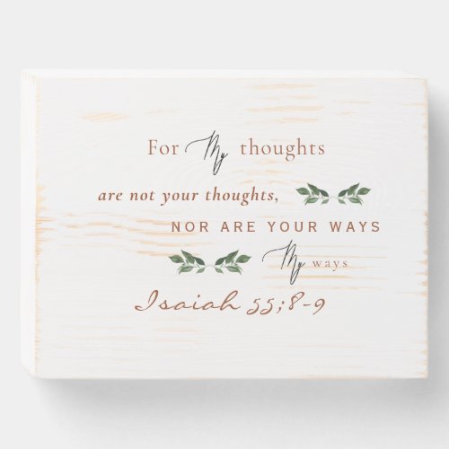 For My Ways are not your Ways Scripture Foliage Wooden Box Sign