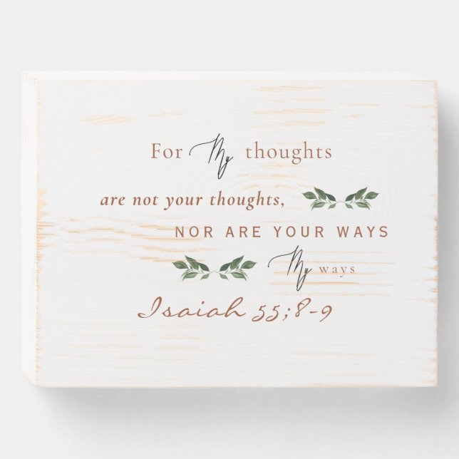 For My Ways are not your Ways Scripture Foliage Wooden Box Sign (Front Horizontal)