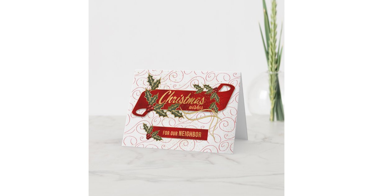 for Neighbor on Christmas Wishes Holly Holiday Card | Zazzle.com