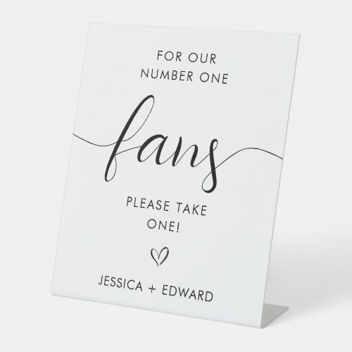 For Our Number One Fans Minimalist Black White Pedestal Sign