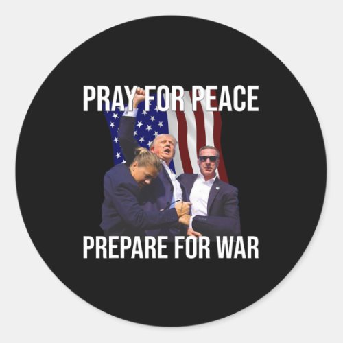 For Peace Bullet Proof Donald Trump 2024 Fight Fig Classic Round Sticker