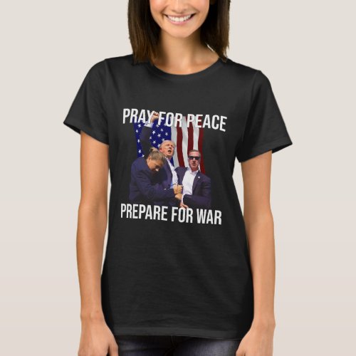 For Peace Bullet Proof Donald Trump 2024 Fight Fig T_Shirt