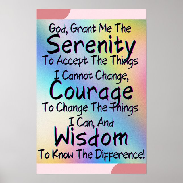 For Peace in your Space enjoy The Serenity Prayer Poster (Front)