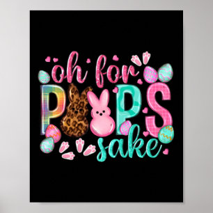 For Peeps Sake Cute Easter Bunnies And Colorful Poster