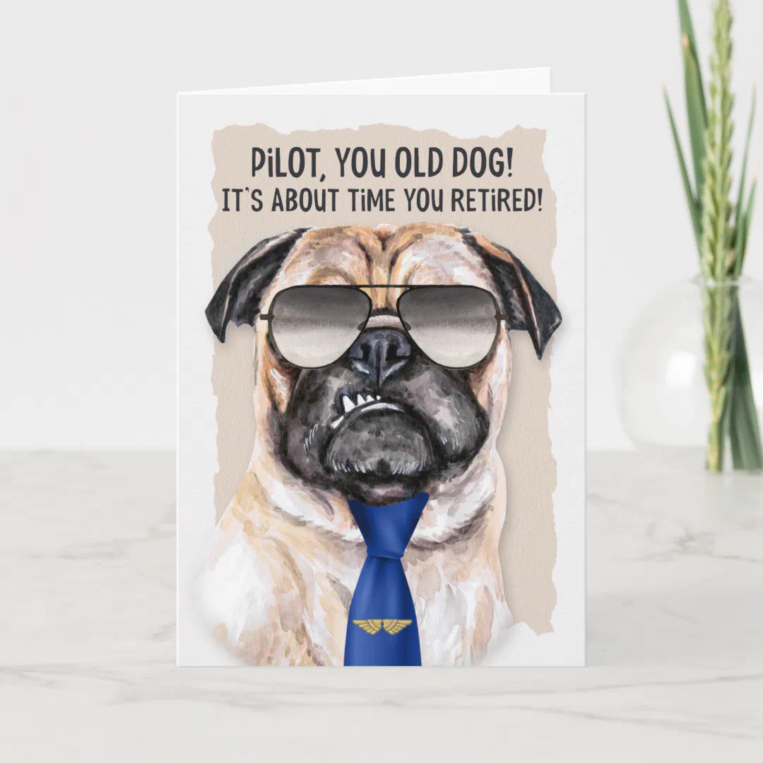 for Pilot Funny Pug Dog in a Blue Tie Retirement Card (Front)