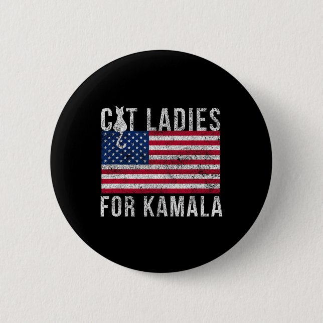 For President 2024 Distressed Cat Ladies For Kamal Button (Front)