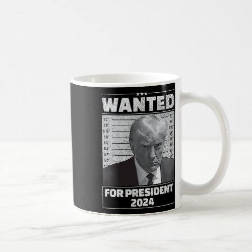 For President 2024 _ Trump Mugshot  Coffee Mug