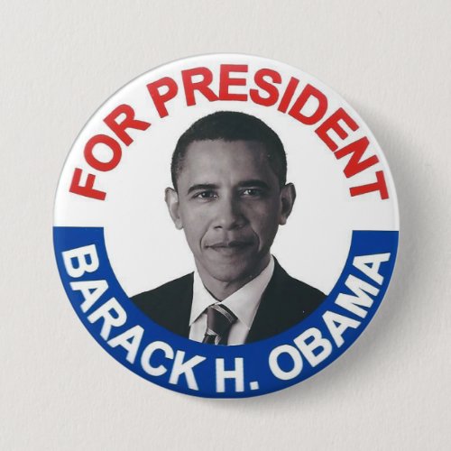 For President Barack H Obama Pinback Button