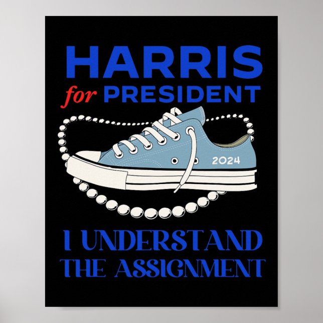 For President I Understand The Ignment Kamala 2024 Poster (Front)