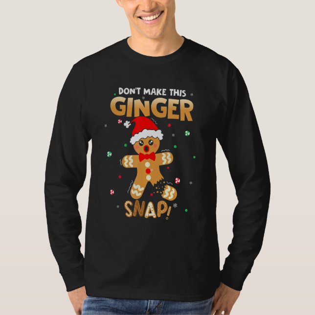 For Redheads Don't Make This Ginger Snap Redhead C T-Shirt (Front)