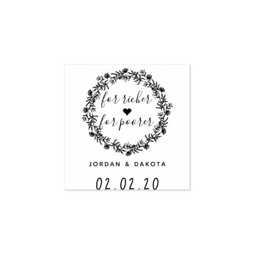 For Richer For Poorer Custom Wedding Save The Date Rubber Stamp
