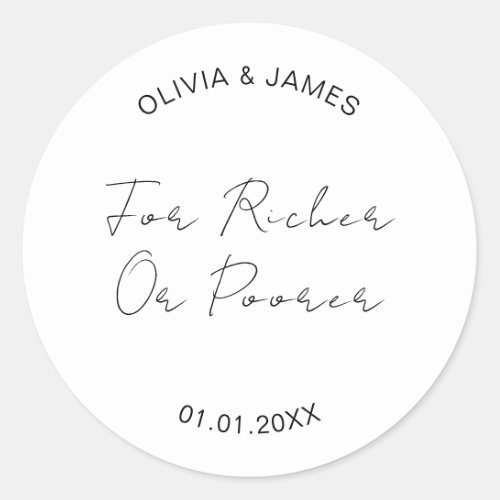 For Richer Or Poorer Wedding Party Lottery Favor  Classic Round Sticker