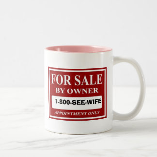 For Sale by Owner - 1-800-SEE-WIFE Two-Tone Coffee Mug