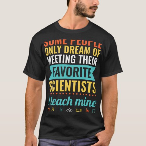 For SCIENCE TEACHERS Biology Chemistry Physics T_Shirt