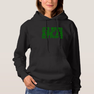 For Seniors Weird Being Same Age As Old People Hoodie