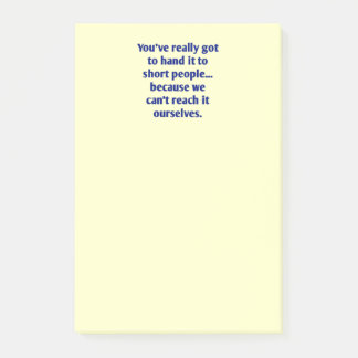 For Short Folks With a Sense of Humor Post-it Notes