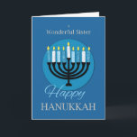 For Sister Hanukkah Menorah on Dark Blue Card<br><div class="desc">This is the time of year when it is perfect to share good wishes for your dearest sister. To do that,  send this card as Hanukkah is celebrated. She will definitely love getting this from you.</div>
