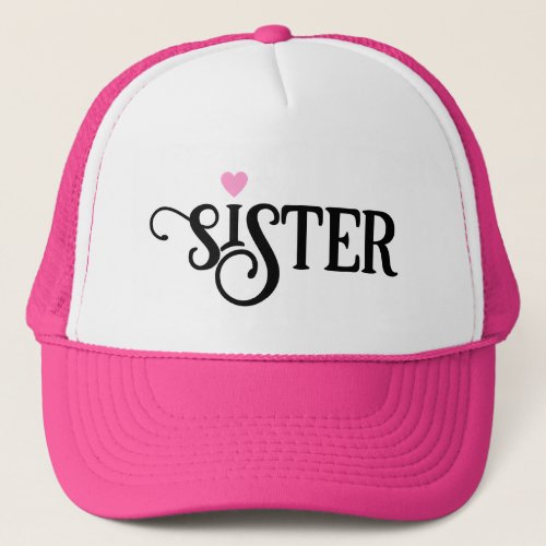 For Sister Ornate Writing with Red Heart Trucker Hat