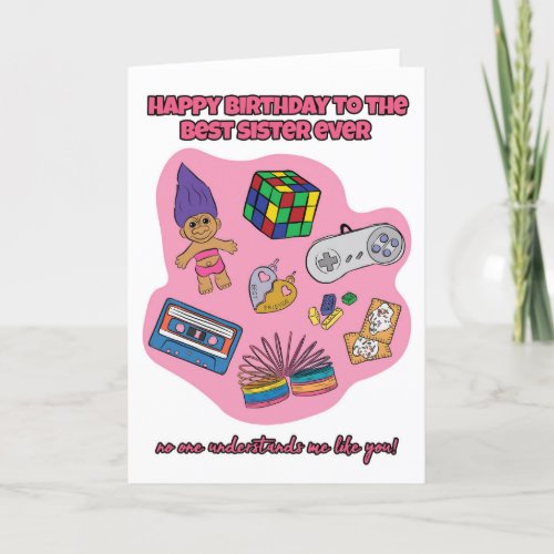 For Sister Retro 90s Toys Birthday Card