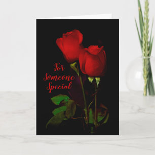 For Someone Special Elegant Red Roses Valentine's Holiday Card