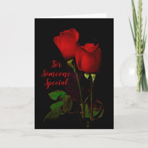 For Someone Special Elegant Red Roses Valentines Holiday Card