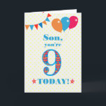 For Son 9th Birthday Bunting and Balloons Card<br><div class="desc">A colorful birthday card for a 9-year-old son with the large number 9 filled with an orange, red and blue pattern, outlined in bright blue. There are balloons and bunting at the top, in matching colors and the front cover greeting is, 'Son, you're 9 today!' in bright blue lettering, on...</div>