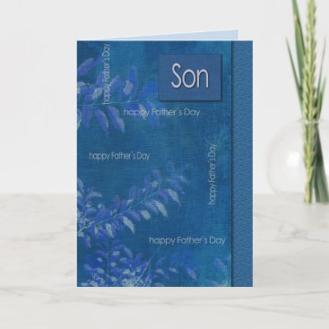 For Son on Father's Day. Elegant Blue Leaf Pattern Card