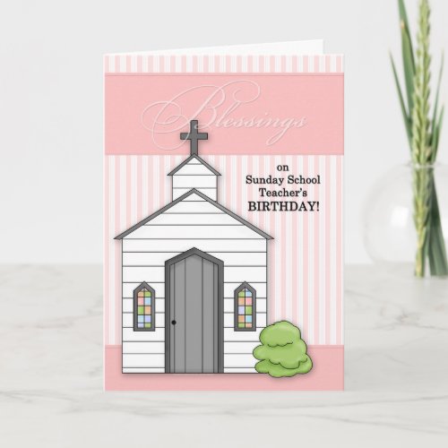 for Sunday School Teachers Birthday Chapel Pink Card