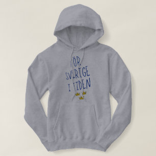 För Sverige i Tiden Hoodie, Sweden Motto Hoodie