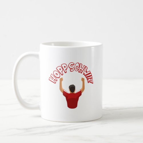 For Swiss Football Fans _ Switzerland Coffee Mug