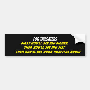 For Tailgaters Bumper Sticker
