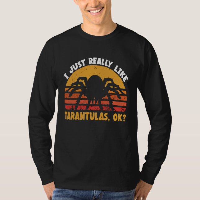 for tarantula owners T-Shirt (Front)