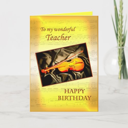 For teacher a musical birthday card with a violin