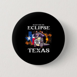 For Texas Solar Eclipse April 8 Button