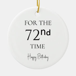 For The 71st Time Happy Birthday Ceramic Ornament