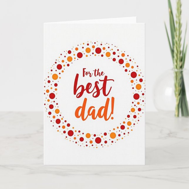 For The Best Dad Polka Dot Card (Front)