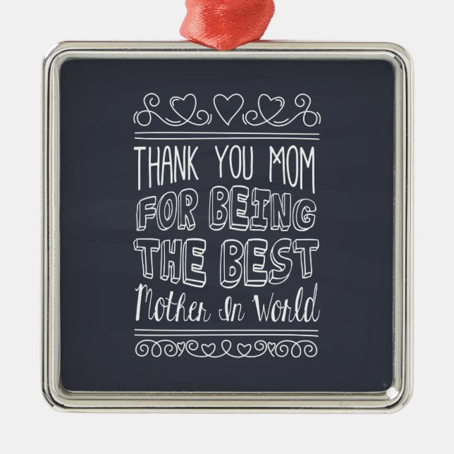 For The Best Mom in the World | Ornament (Front)