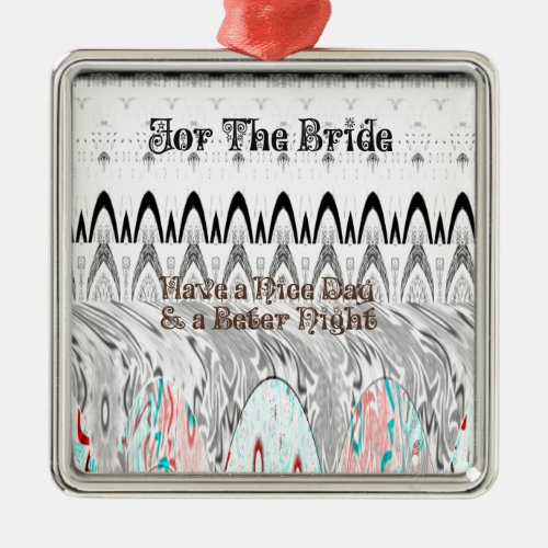 For the Bride White and Black Edgy design Metal Ornament