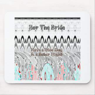 For the Bride White and Black Edgy design Mouse Pad
