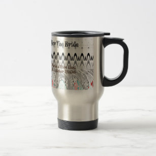 For the Bride White and Black Edgy design Travel Mug
