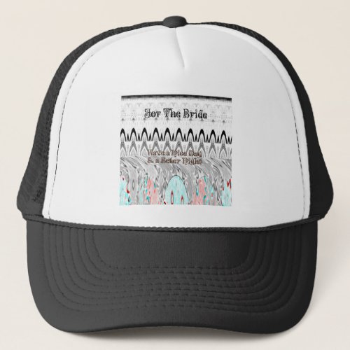For the Bride White and Black Edgy design Trucker Hat