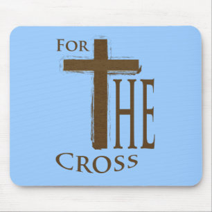 For the Cross Mouse Pad