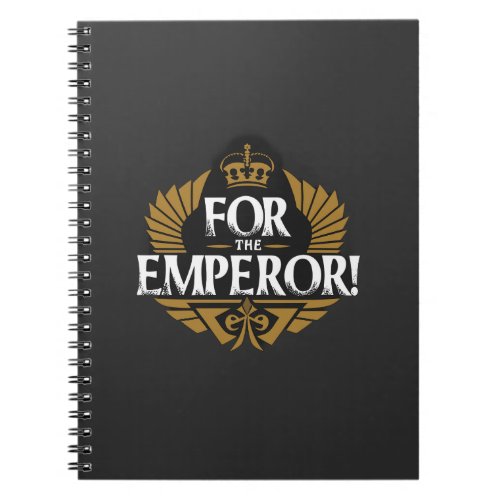 For the emperor notebook