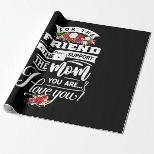 For The Friends I Love You Wrapping Paper