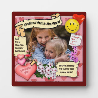For the Greatest Mom in the World ♥ Photo Plaque