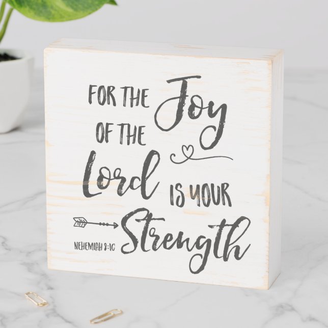 For the Joy of the Lord, Nehemiah 8:10 Wooden Box Sign (In Situ Horizontal)